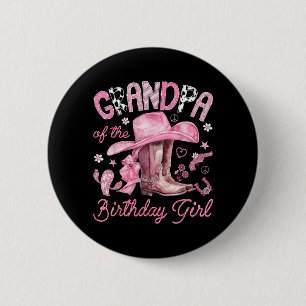 Grandpa of The Birthday Girl Pink Cowgirl Western 2 Inch Round Button