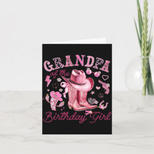 Grandpa of the birthday girl pink cowgirl western card