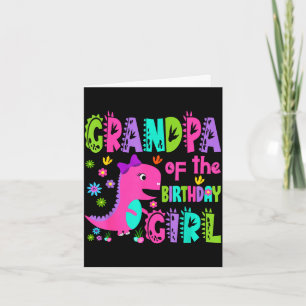Grandpa of the birthday girl saurus rex dinosaur card