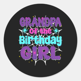 Grandpa Of The Birthday Girl Spider Web Family Par Classic Round Sticker