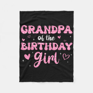 Grandpa Of The Birthday Pink Girl Matching Family Fleece Blanket