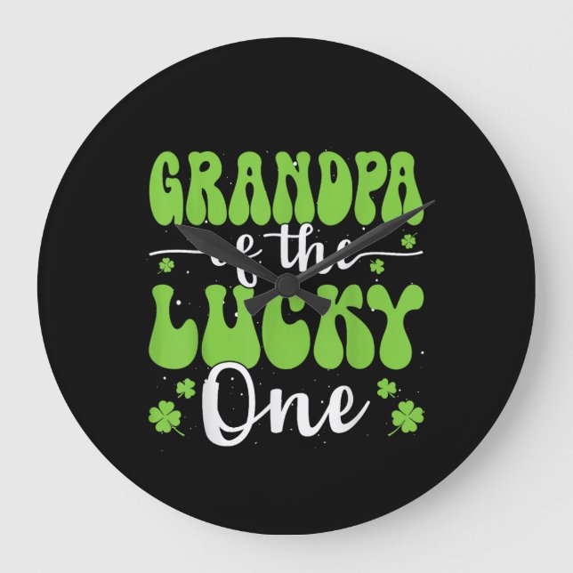 Grandpa Of The Lucky One First Birthday St Patrick Large Clock (Front)