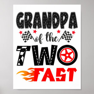 Grandpa Of The Two Fast 2nd Birthday Boy Racing Ca Poster