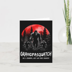 Grandpa Squatch Like A Grandpa Just Way More Squat Card