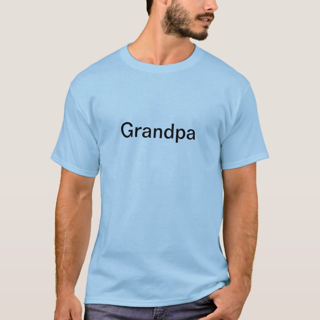 Grandpa T-Shirt (Front)