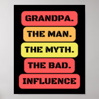 grandpa the man the myth the bad influence