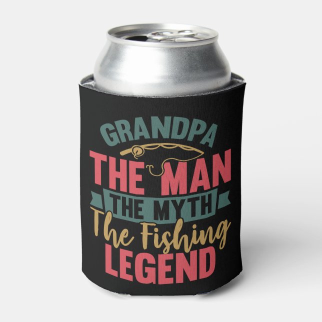 Grandpa - The Man, The Myth, The Fishing Legend Can Cooler (Can Front)