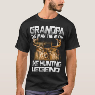 Grandpa The Man The Myth The Hunting Legend T-Shirt