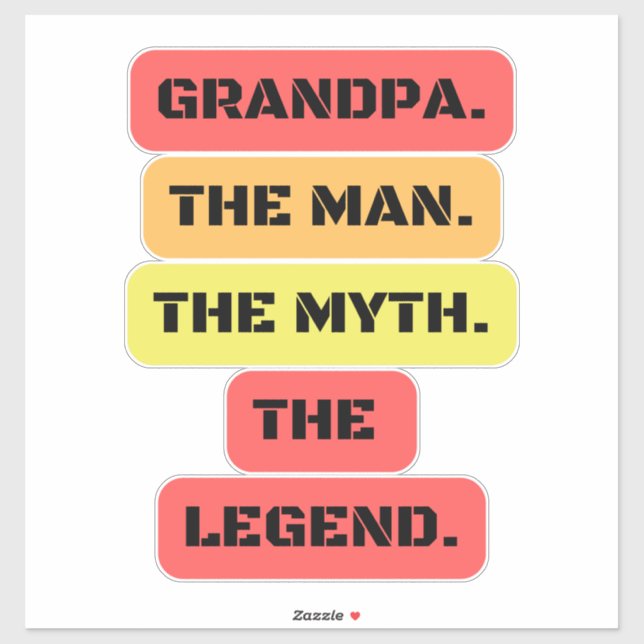 grandpa the man the myth the legend (Sheet)