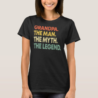 Grandpa The Man The Myth The Legend Father's Day 2 T-Shirt