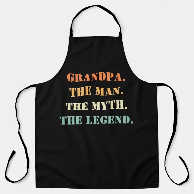 Grandpa The Man The Myth The Legend Father's Day Apron (Front)