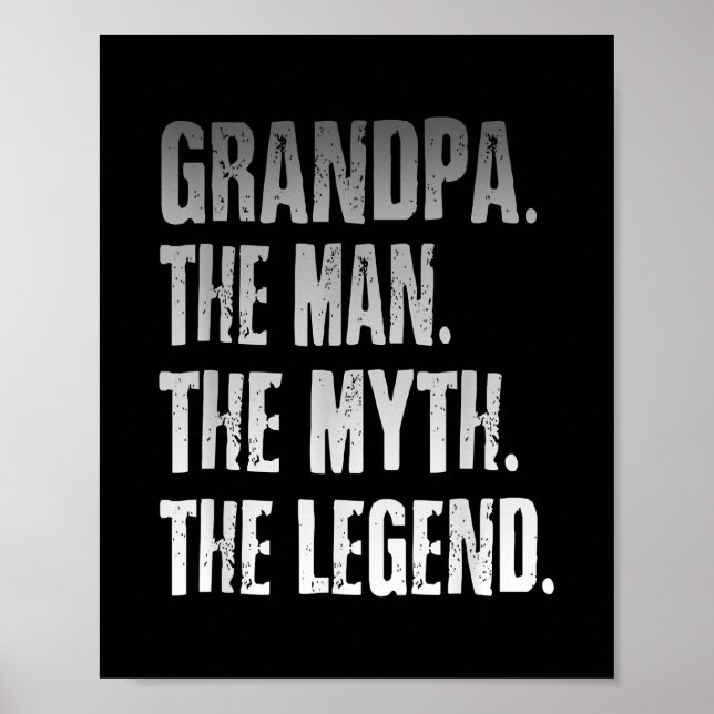 Grandpa The Man The Myth The Legend Father's Day  Poster (Front)