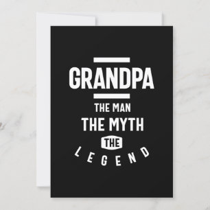 Grandpa The Man The Myth The Legend Invitation