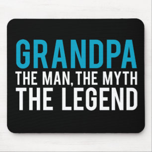 Grandpa, the Man, the Myth, the Legend Mouse Pad