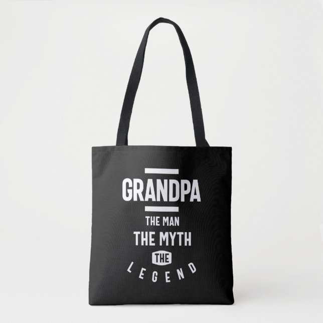 Grandpa The Man The Myth The Legend Tote Bag (Front)