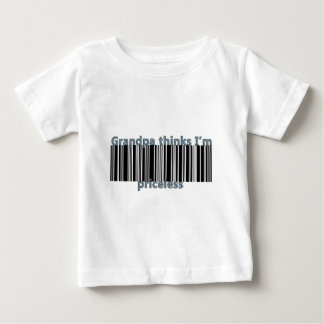 Grandpa thinks I'm priceless Baby T-Shirt