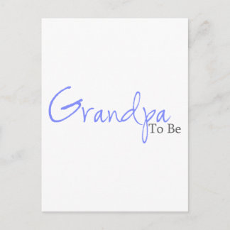 Grandpa To Be (Blue Script) Postcard