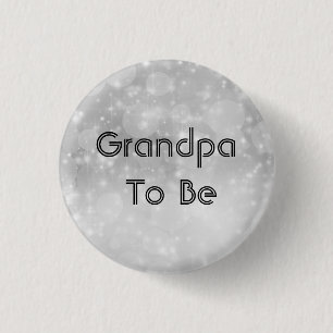 Grandpa To Be Glitter Silver Bokeh Baby Shower 1 Inch Round Button