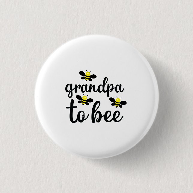Grandpa To Bee 1 Inch Round Button (Front)