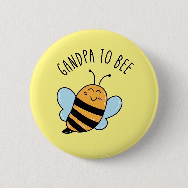 Grandpa To Bee Button (Front)