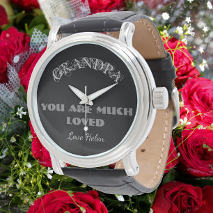 "Grandpa You Are Much Loved" Fancy Script Classic  Watch