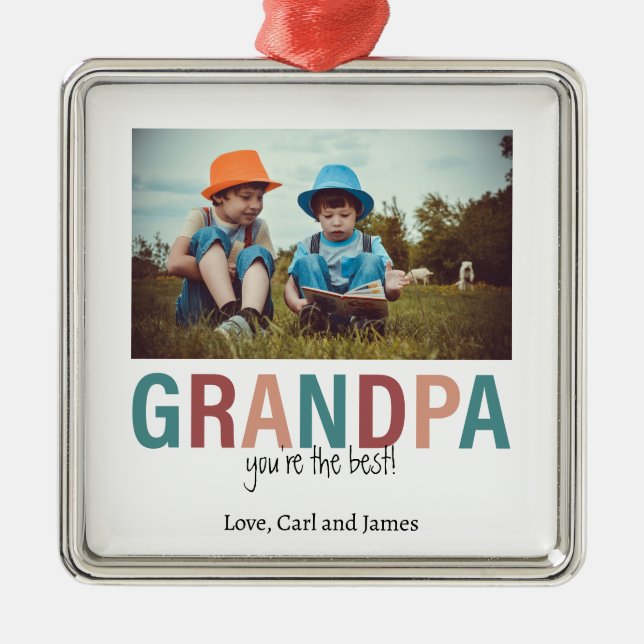 Grandpa You're the Best Photo Custom Modern  Metal Ornament (Front)