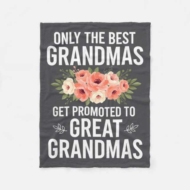 Grandparent Only The Grandmas Get Promoted To Grea Fleece Blanket (Front)