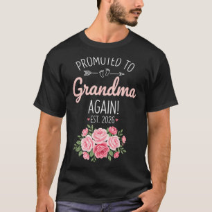 Grandparent Promoted To Grandma Again Est. 2026, N T-Shirt
