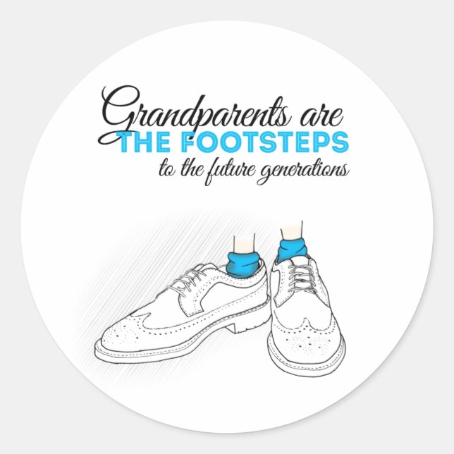 Grandparents are the footsteps to the future gener classic round sticker (Front)