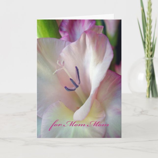 Grandparents Day for Mom Mom, Pink Gladiolus Card (Front)