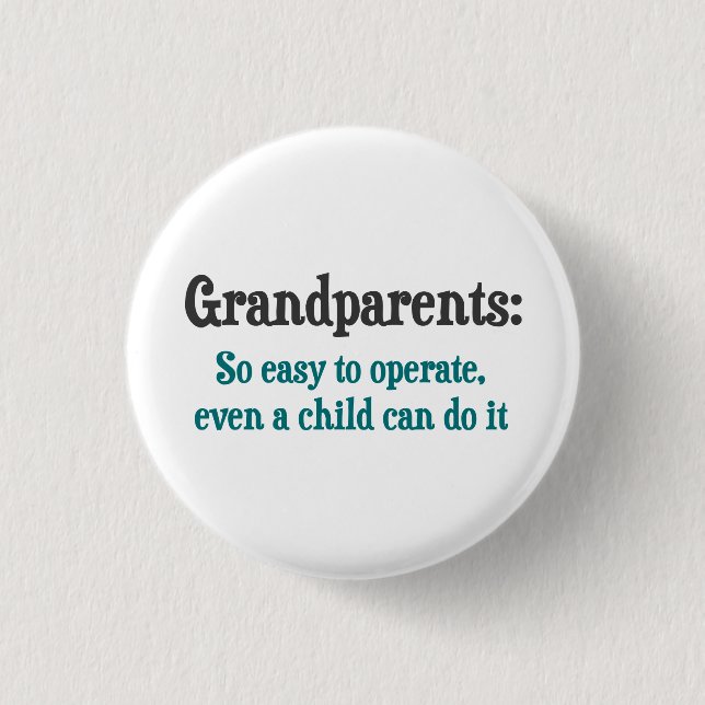 Grandparents So Easy To Operate 1 Inch Round Button (Front)