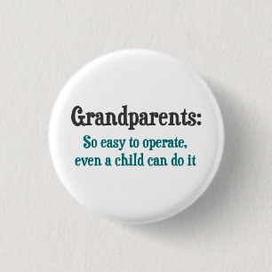 Grandparents So Easy To Operate 1 Inch Round Button