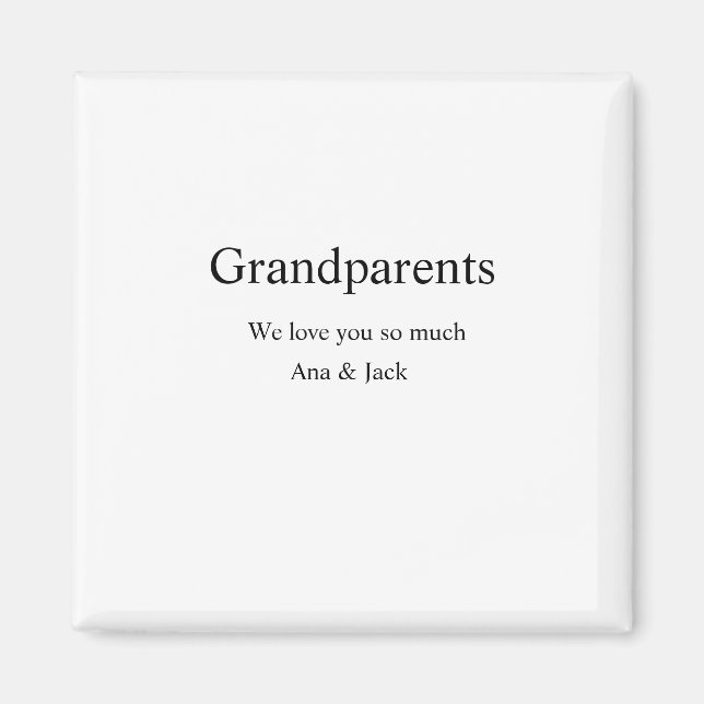 Grandparents we love you add name simple minimal g magnet (Front)