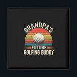 Grandpa's Future Golfing Buddy Golf Grandchild --- Magnet<br><div class="desc">Grandpa's Future Golfing Buddy Golf Grandchild ----</div>