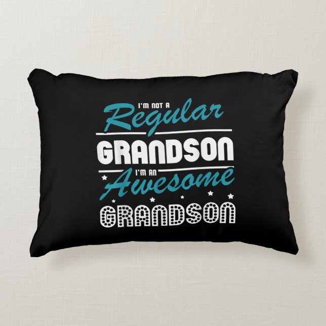 Grandson Gift | Im Not A Regular Grandson Accent Pillow (Front)