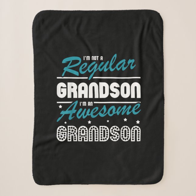Grandson Gift | Im Not A Regular Grandson Sherpa Blanket (Front)