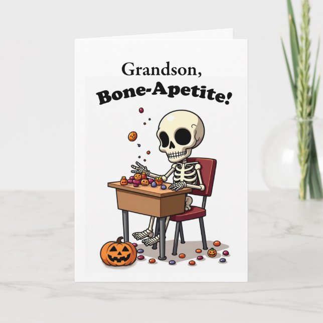 Grandson Halloween Funny Skeleton Bone-Apetite  Card (Front)