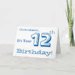 Grandson's 12th birthday greeting in blue & white. card<br><div class="desc">A white background featuring white and blue text,  on this fun,  birthday greeting for a grandson. My Funny Mind Greetings.</div>