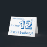 Grandson's 12th birthday greeting in blue & white. card<br><div class="desc">A white background featuring white and blue text,  on this fun,  birthday greeting for a grandson. My Funny Mind Greetings.</div>