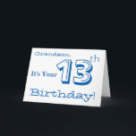 Grandson's 13th birthday greeting in blue & white. card<br><div class="desc">A white background featuring white and blue text,  on this fun,  birthday greeting for a grandson. My Funny Mind Greetings.</div>