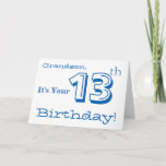 Grandson's 13th greeting in blue & white. card<br><div class="desc">The white background featuring white and blue text,  on this fun,  anniversary greeting for a grandson. My Funny Mind Greetings.</div>