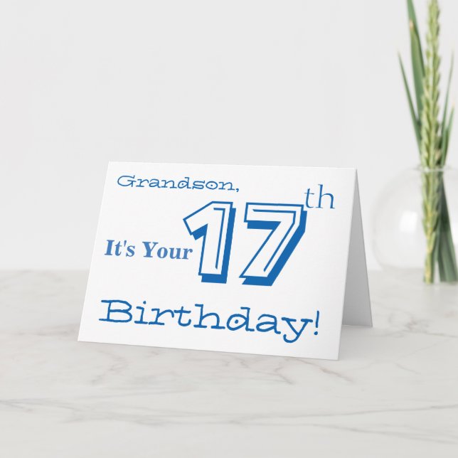 Grandson's 17th birthday greeting in blue & white. card (Front)