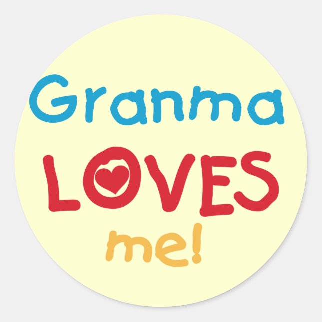Granma Loves Me T-shirts and Gifts Classic Round Sticker (Front)