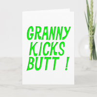 Granny Kicks Butt! Greeting Card