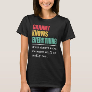 Granny Knows Everything Proud World Greatest Gran T-Shirt