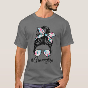 Granny Life Messy Hair Bun Women Mother's Day Funn T-Shirt