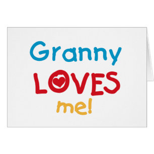 Granny Loves Me Tshirts et cadeaux