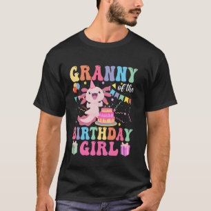 Granny Of the Birthday Axolotl Girl Family Matchin T-Shirt