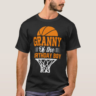 GRANNY Of The Birthday Boy Basketball T-Shirt