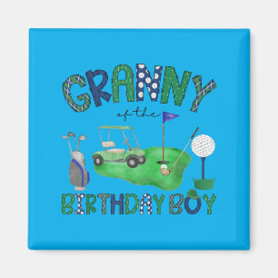 Granny Of The Birthday Boy Hole In One Golf Lover Magnet